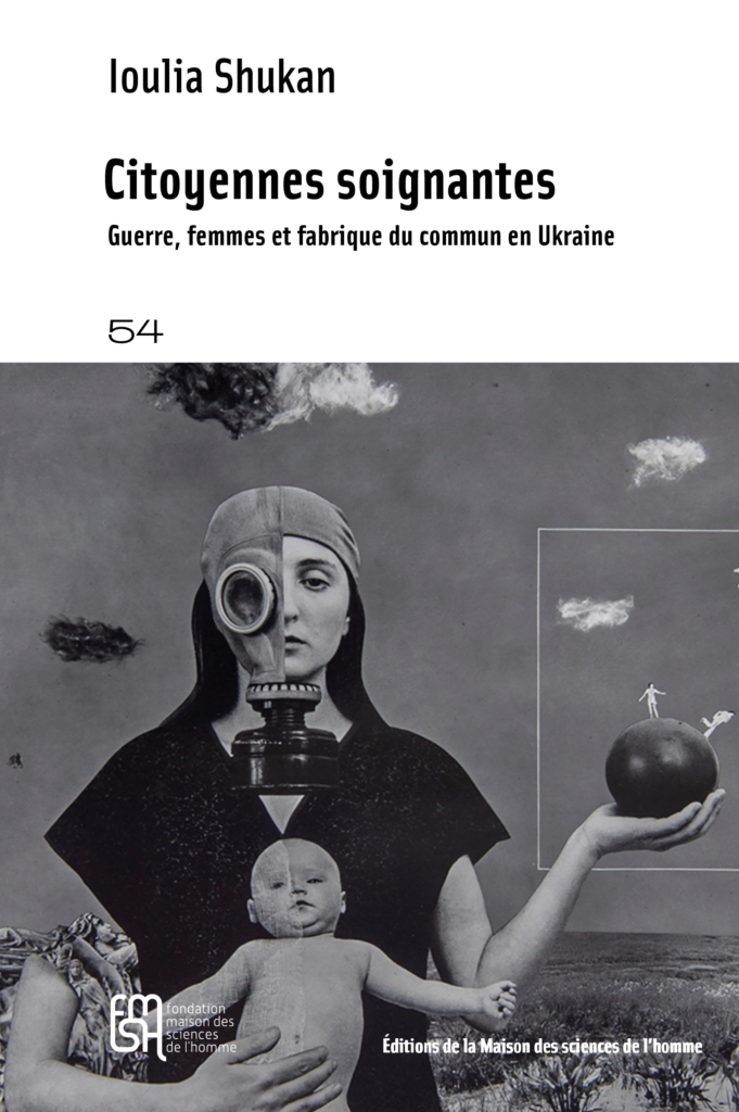 Couverture du livre Citoyennes Soignantes de Ioulia Shukan, publié aux éditions de la Maison des sciences de l'homme.